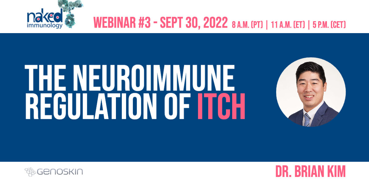 Naked Immunology Webinar itch Brian Kim