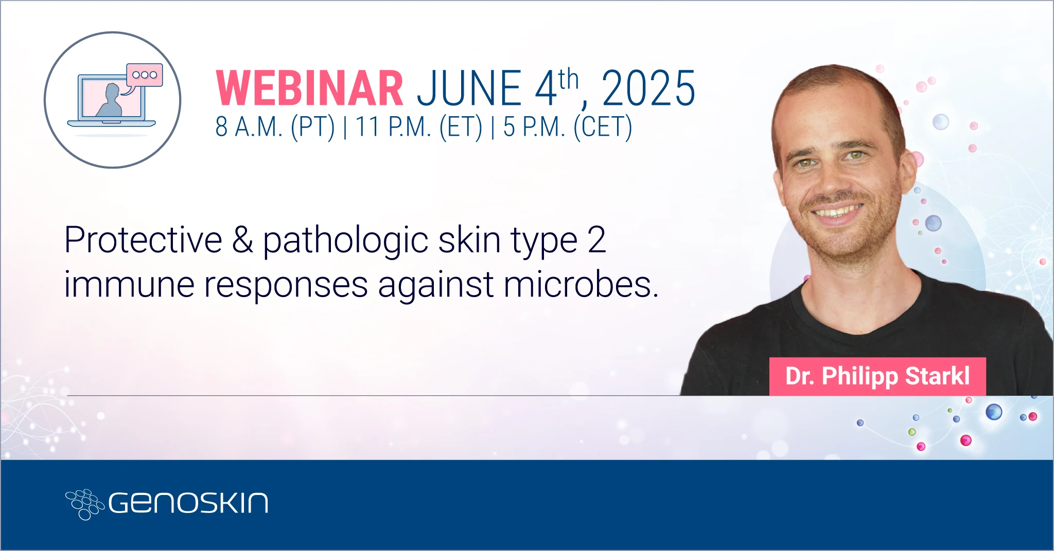 Webinar 11 Protective & pathologic skin type 2 immune responses against microbes Webinar 11 Protective & pathologic skin type 2 immune responses against microbes