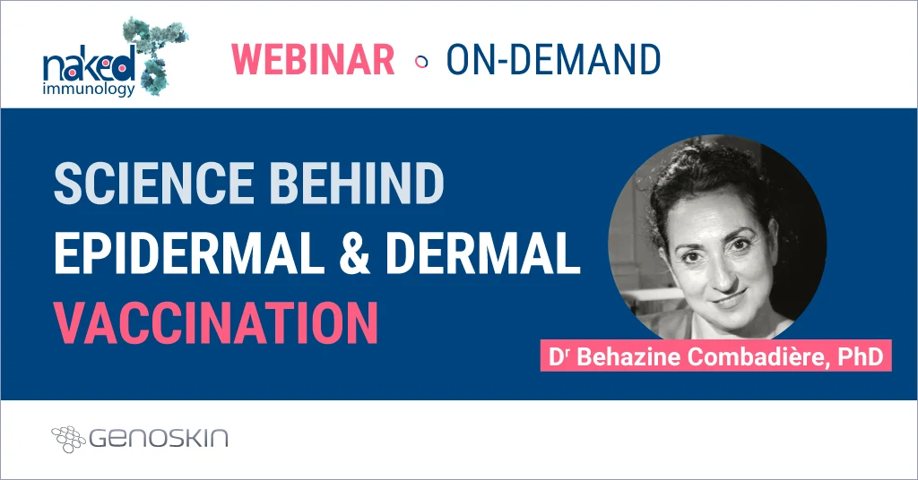 Webinar Science behind epidermal & dermal vaccination Webinar Science behind epidermal & dermal vaccination